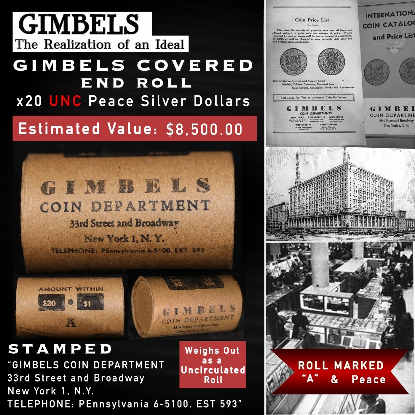 NY- 20 Unc GIMBLES Peace Dollar $1 Roll A Level