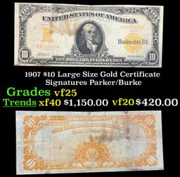 1907 $10 Large Size Gold Certificate Grades vf+ Signatures Parker/Burke