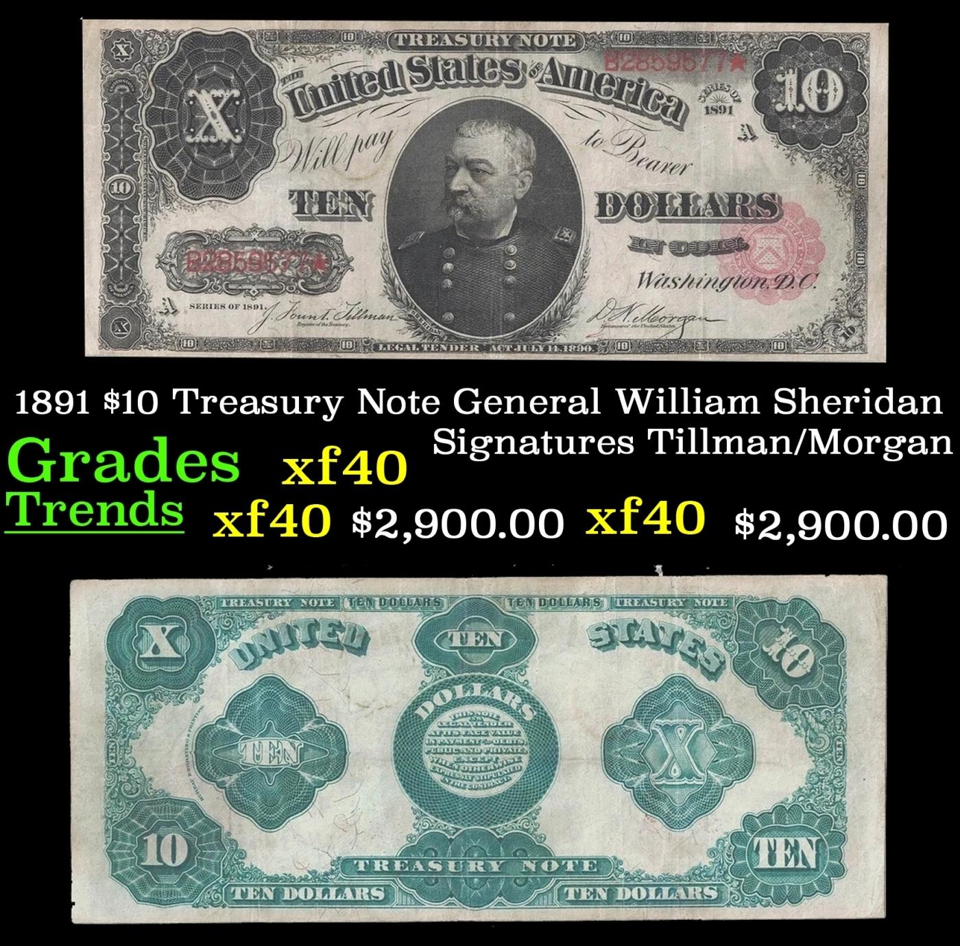 1891 $10 Treasury Note General General William Sheridan Grades xf Signatures Tillman/Morgan
