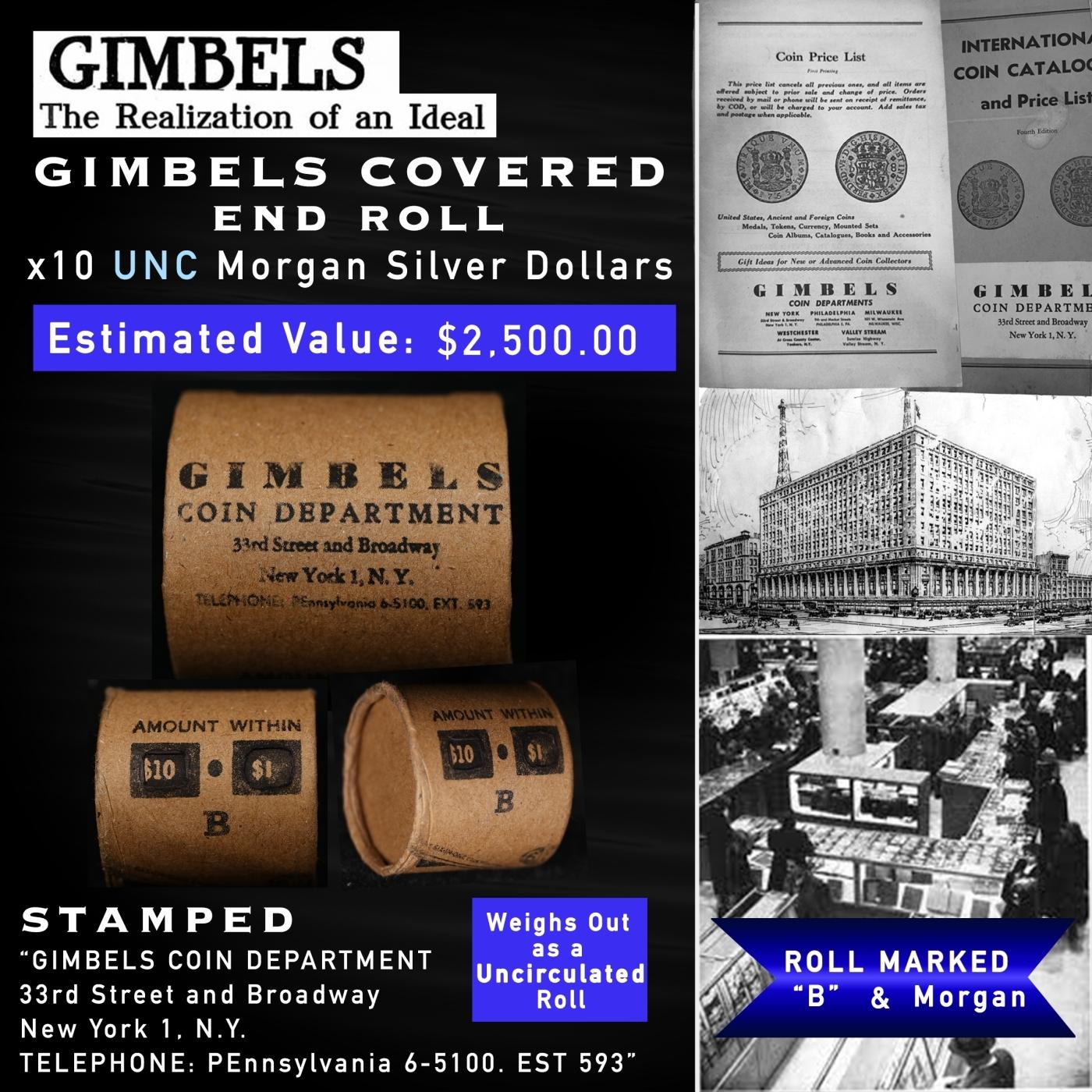 SO- UNC Silver Dollar GIMBLES Roll All Morgans 10 Coin B