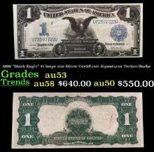 1899 $1 large size Silver Certificate "Black Eagle" Grades Select AU Signatures Teehee/Burke