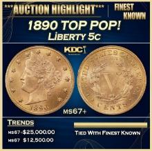 1890 Liberty Nickel TOP POP! 5c ms67+ SEGS