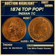 1874 Indian Cent TOP POP! 1c ms66+ RB SEGS
