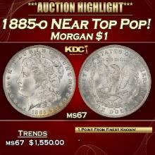 1885-o Morgan Dollar NEar Top Pop! $1 ms67 SEGS
