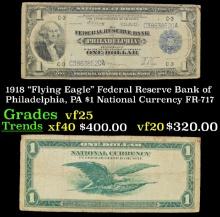 1918 $1 National Currency "Flying Eagle" Federal Reserve Bank of Philadelphia, PA Grades vf+ FR-717