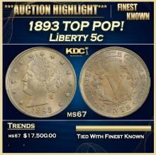 1893 Liberty Nickel TOP POP! 5c ms67 SEGS