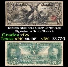 1896 $5 Blue Seal Silver Certificate Grades vf+ Signatures Bruce/Roberts