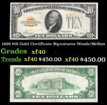 1928 $10 Gold Certificate Signatures Woods/Mellon Grades xf