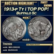 1913-p Ty I Buffalo Nickel TOP POP! 5c ms68+ SEGS