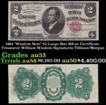 1891 $2 Large Size Silver Certificate "Windom Note" Treasurer William Windom Grades Select AU Signat