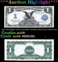 1899 $1 large size Silver Certificate "Black Eagle" Grades Choice AU/BU Slider Signatures Vernon/Tre