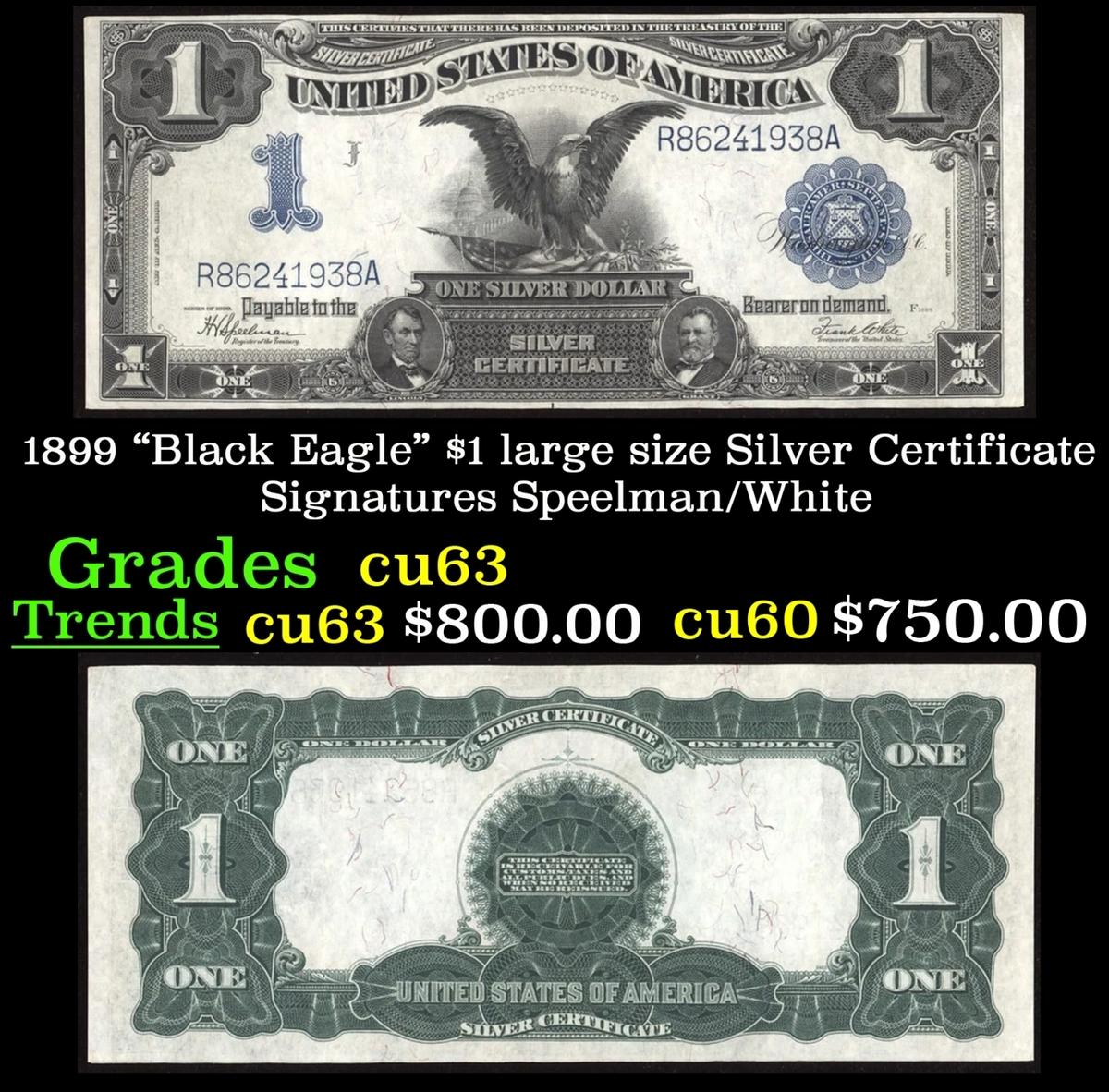 1899 $1 large size Silver Certificate "Black Eagle" Grades Select CU Signatures Speelman/White
