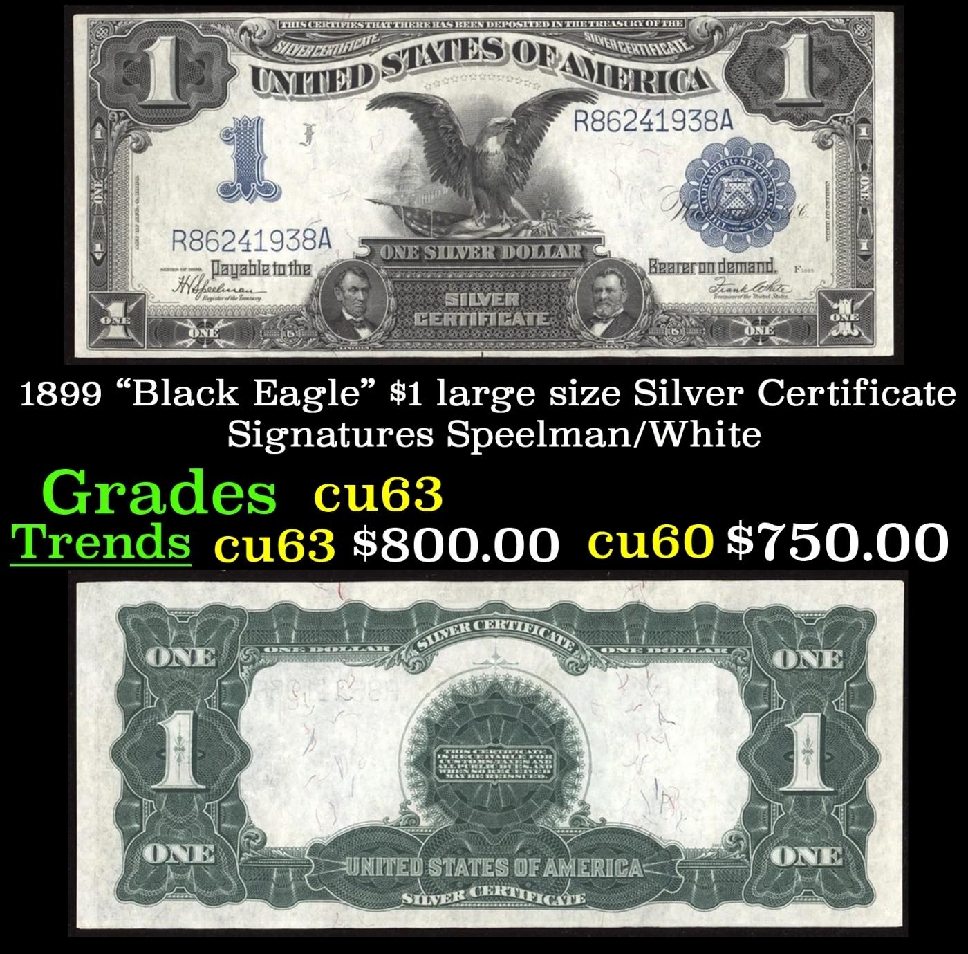 1899 $1 large size Silver Certificate "Black Eagle" Grades Select CU Signatures Speelman/White