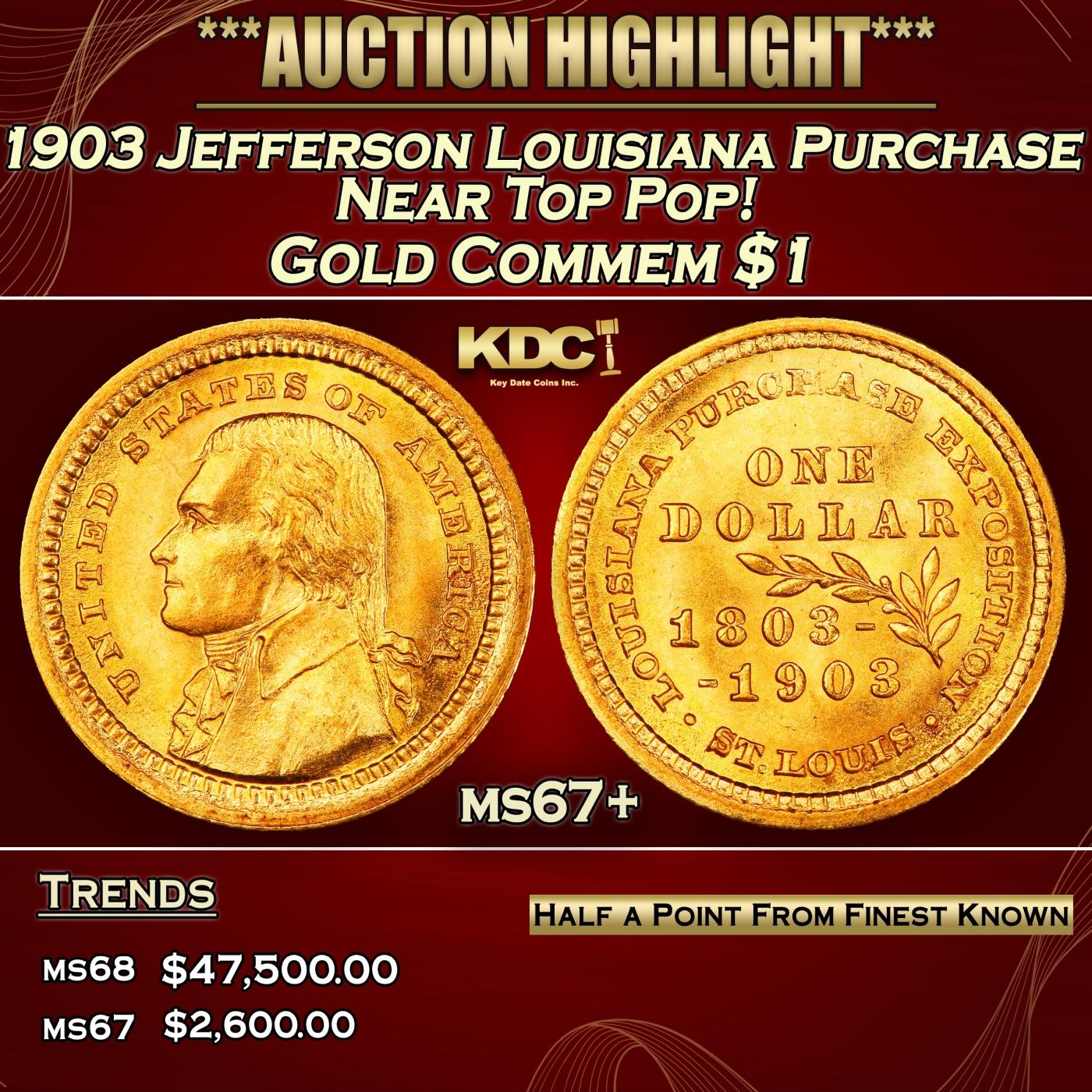 1903 Jefferson Louisiana Purchase Gold Commem Dollar Near Top Pop! 1 ms67+ SEGS
