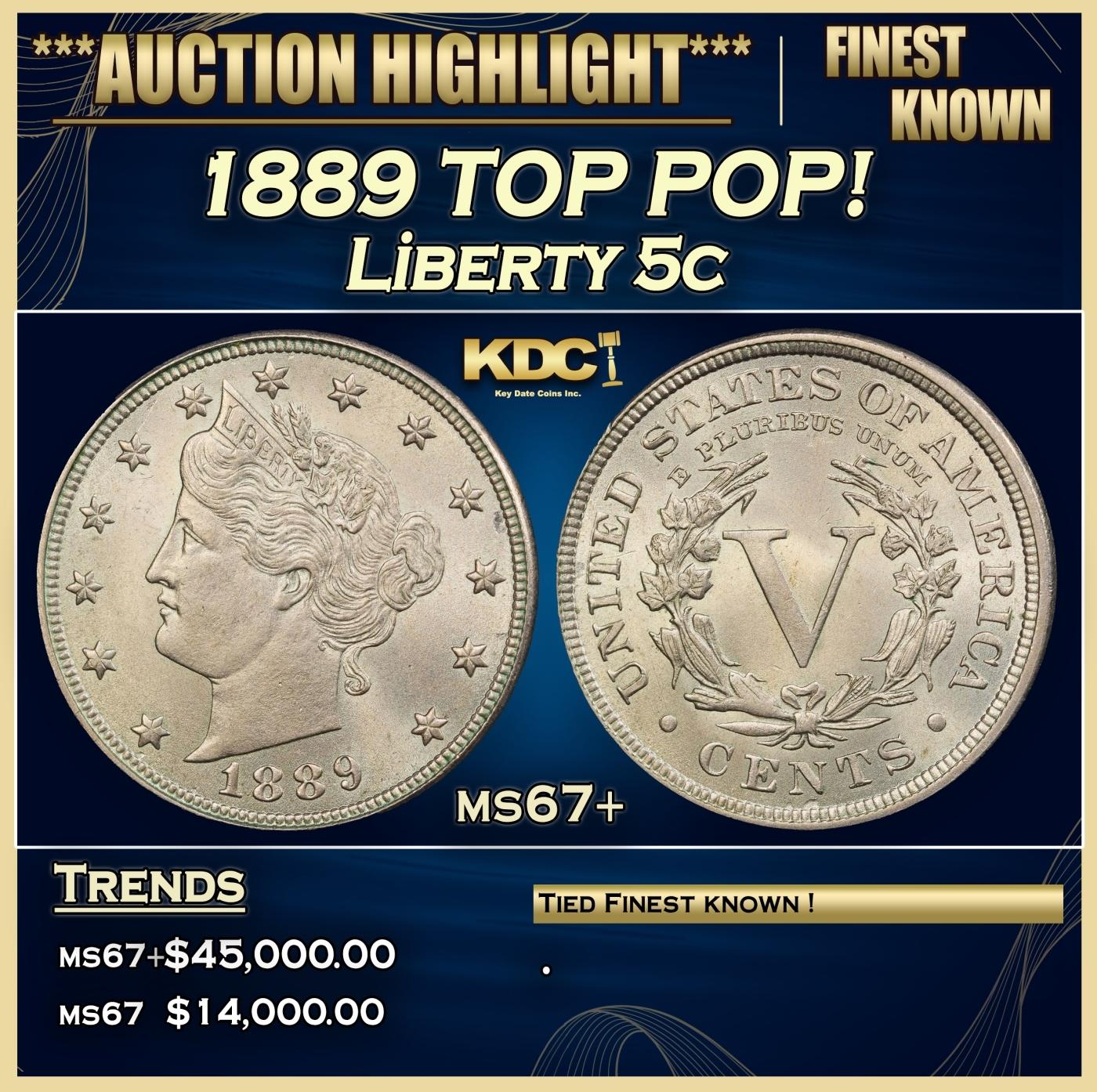1889 Liberty Nickel TOP POP! 5c ms67+ SEGS