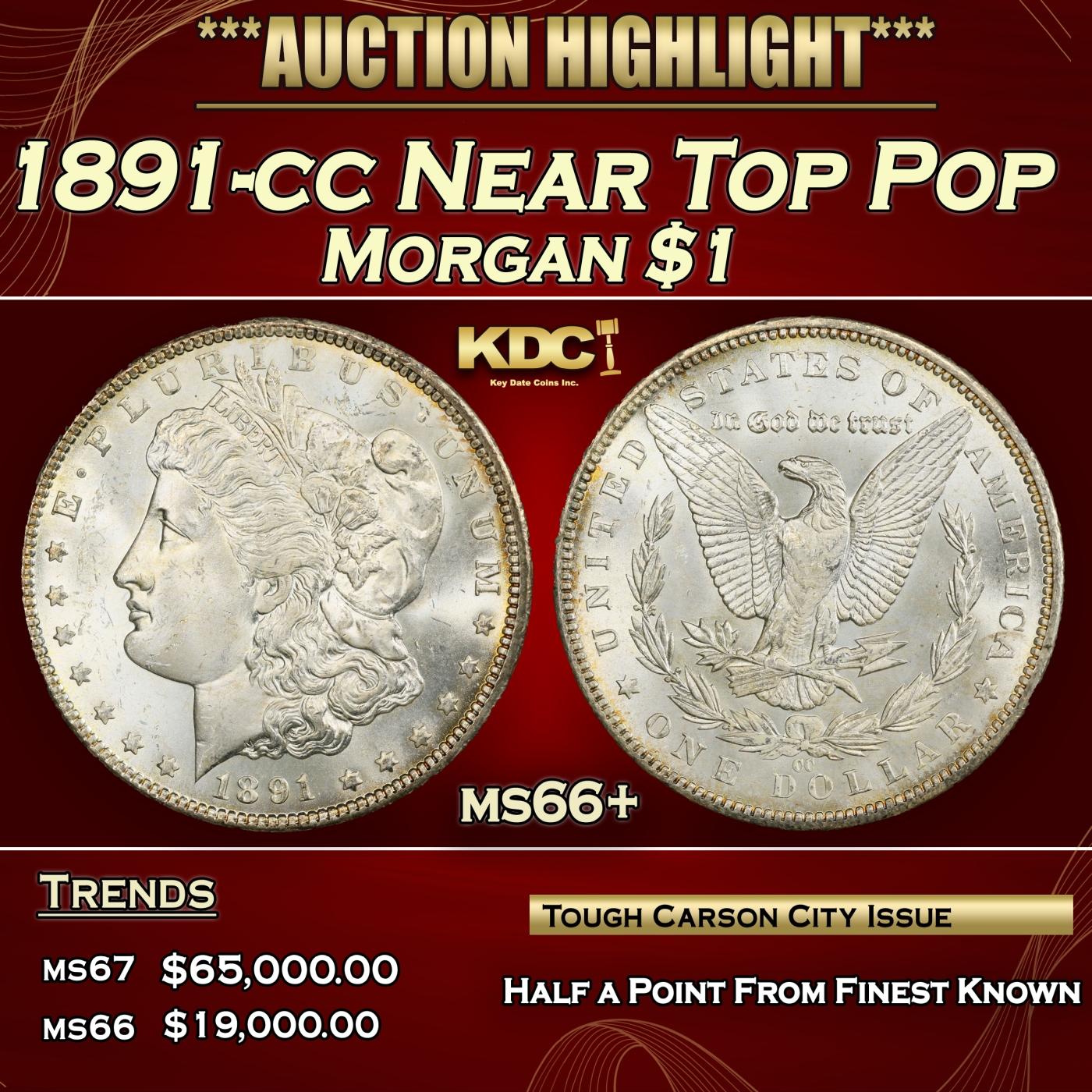 1891-cc Morgan Dollar Near Top Pop $1 ms66+ SEGS