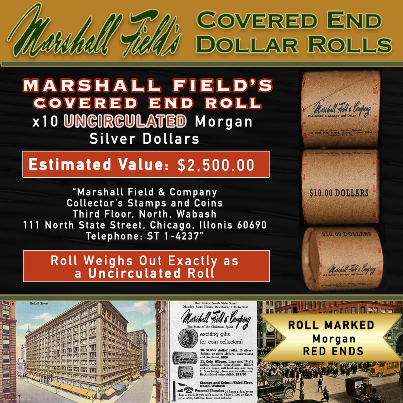 CIO- Rare Morgan UNC MARSHALL FIELDS 10 $1 Roll RED Level