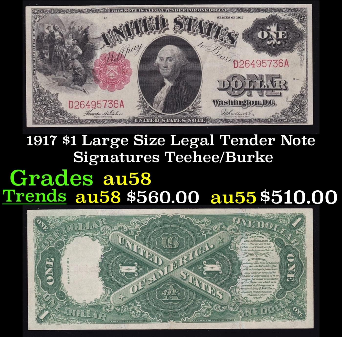 1917 $1 Large Size Legal Tender Note Grades Choice AU/BU Slider Signatures Teehee/Burke