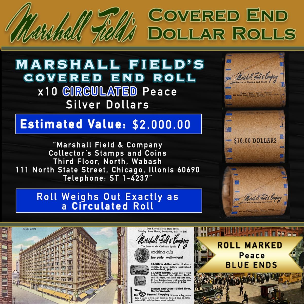 CCR- MARSHALL FIELDS 10 Coin Circ Peace $1 Roll Rare BLUE Lvl