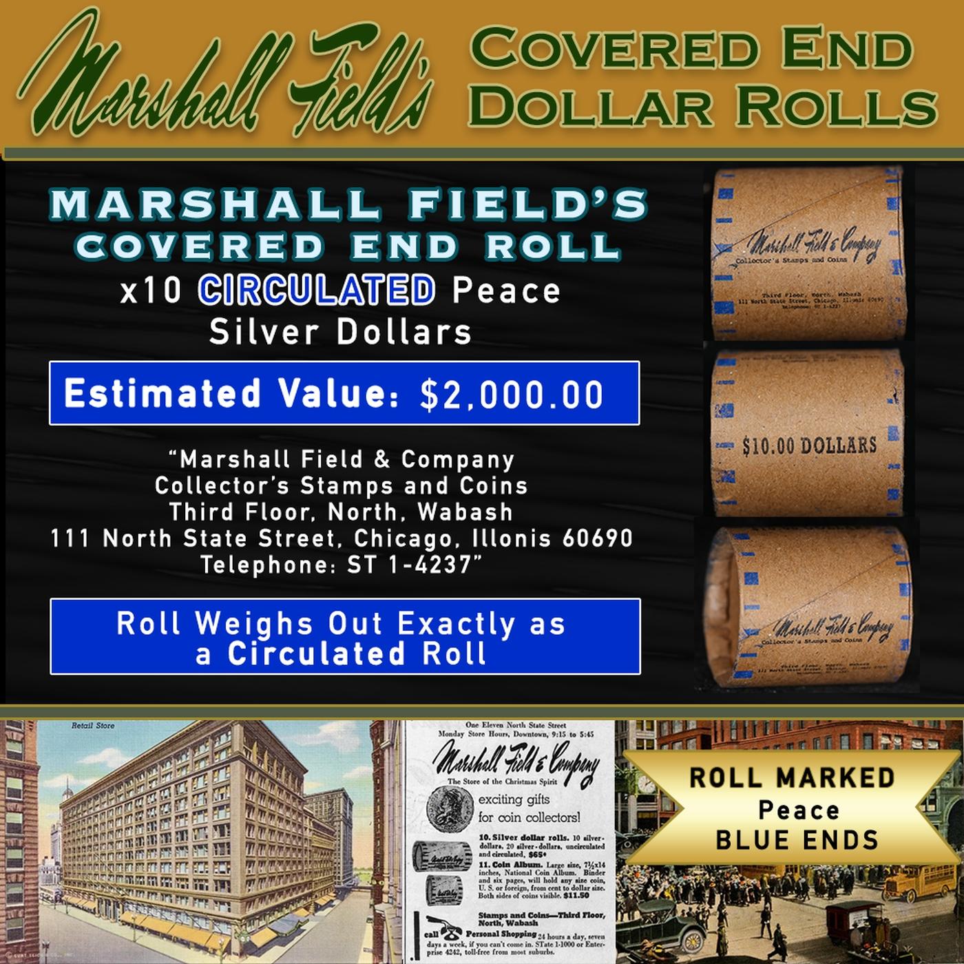 CCR- MARSHALL FIELDS 10 Coin Circ Peace $1 Roll Rare BLUE Lvl