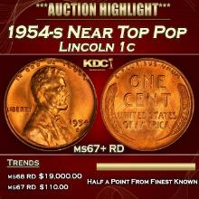 1954-s Lincoln Cent Near Top Pop 1c ms67+ RD SEGS