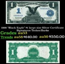 1899 $1 large size Silver Certificate "Black Eagle" Grades Select AU Signatures Teehee/Burke