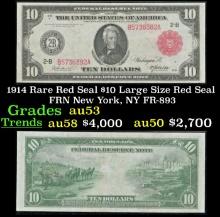 1914 $10 Large Size Red Seal FRN Rare Red Seal New York, NY Grades Select AU FR-893
