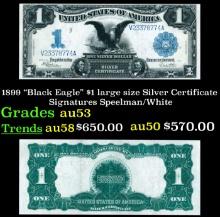 1899 $1 large size Silver Certificate "Black Eagle" Grades Select AU Signatures Speelman/White