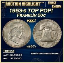 1953-s Franklin Half Dollar TOP POP! 50c ms67+ SEGS