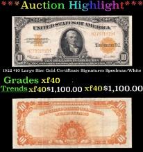 1922 $10 Large Size Gold Certificate Grades xf Signatures Speelman/White