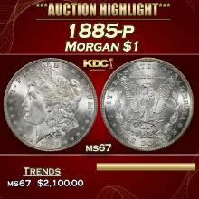 1885-p Morgan Dollar $1 ms67 SEGS