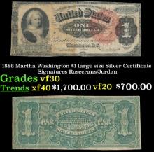 1886 $1 large size Silver Certificate Martha Washington Grades vf++ Signatures Rosecrans/Jordan