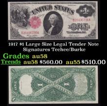 1917 $1 Large Size Legal Tender Note Grades Choice AU/BU Slider Signatures Teehee/Burke