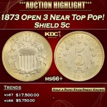 1873 Open 3 Shield Nickel Near Top Pop! 5c ms66+ SEGS