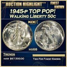 1945-p Walking Liberty Half Dollar TOP POP! 50c ms68 SEGS