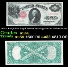 1917 $1 Large Size Legal Tender Note Grades au58 Signatures Teehee/Burke