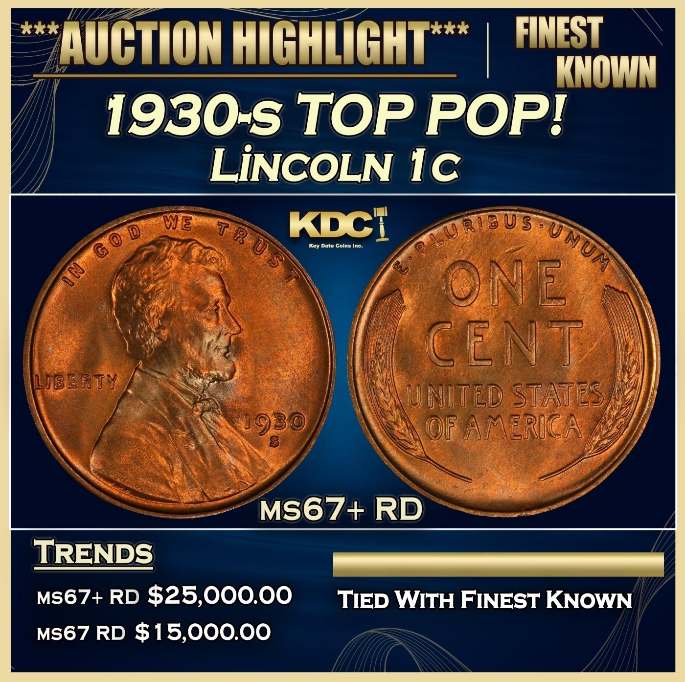 1930-s Lincoln Cent TOP POP! 1c ms67+ RD SEGS