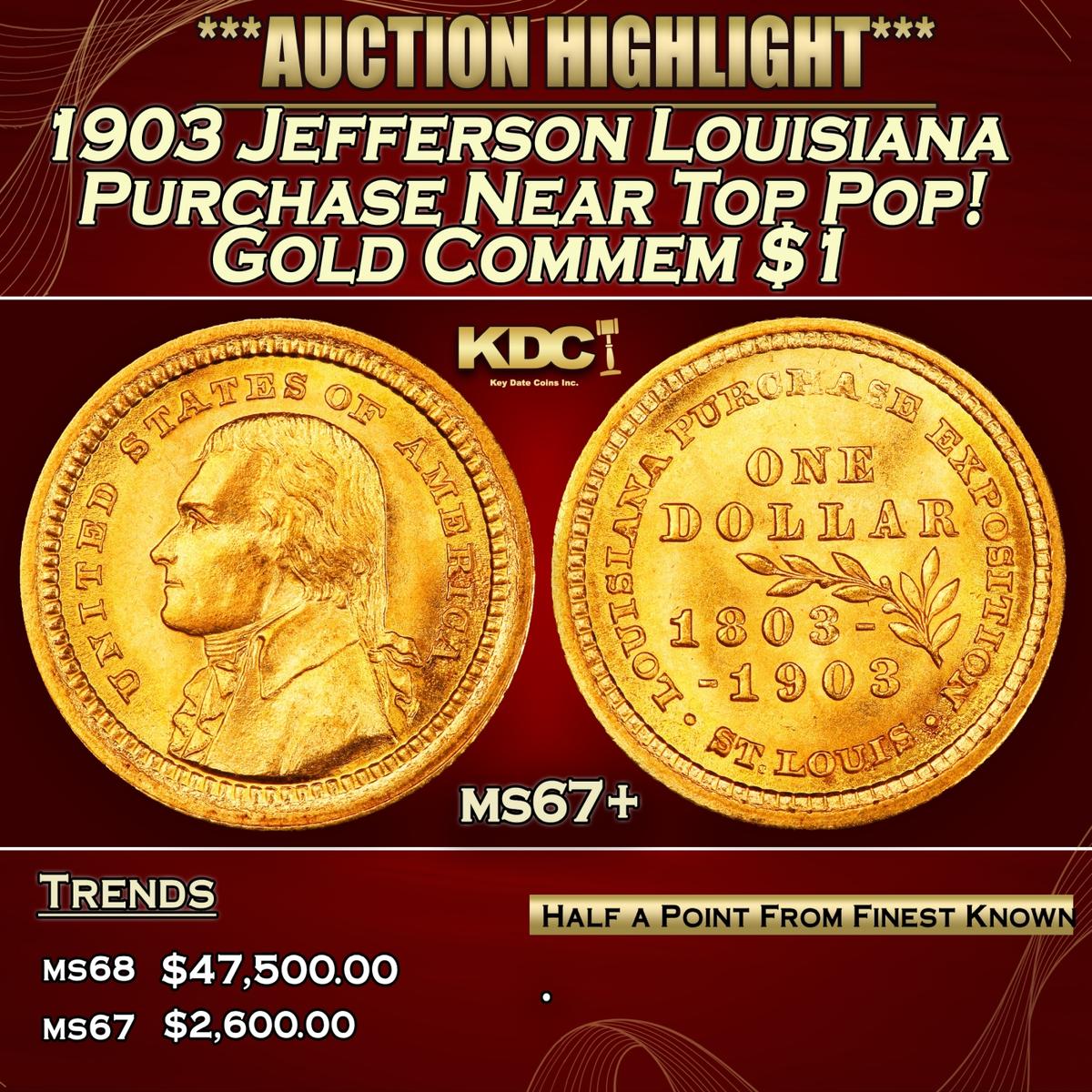 1903 Jefferson Louisiana Purchase Gold Commem Dollar Near Top Pop! 1 ms67+ SEGS