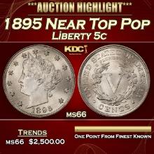 1895 Liberty Nickel Near Top Pop 5c ms66 SEGS