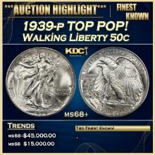 1939-p Walking Liberty Half Dollar TOP POP! 50c ms68+ SEGS