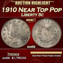 1910 Liberty Nickel Near Top Pop 5c ms66 SEGS