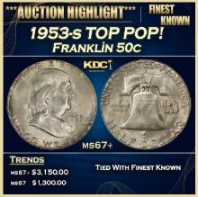 1953-s Franklin Half Dollar TOP POP! 50c ms67+ SEGS