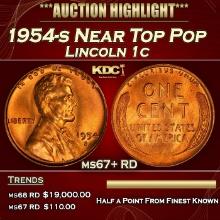 1954-s Lincoln Cent Near Top Pop 1c ms67+ RD SEGS