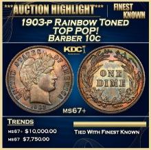 1903-p Barber Dime Rainbow Toned TOP POP! 10c ms67+ SEGS