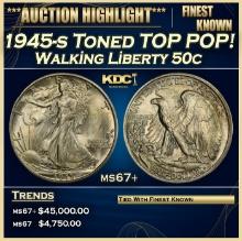 1945-s Walking Liberty Half Dollar Toned TOP POP! 50c ms67+ SEGS