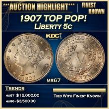 1907 Liberty Nickel TOP POP! 5c ms67 SEGS