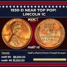 1930-d Lincoln Cent Near Top Pop! 1c ms67 rd SEGS