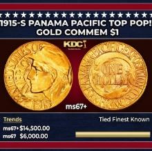1915-s Panama Pacific Gold Commem Dollar TOP POP! 1 ms67+ SEGS