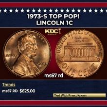 1973-s Lincoln Cent TOP POP! 1c ms67 rd SEGS
