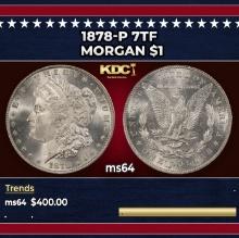 1878-p 7tf Morgan Dollar $1 Grades ms64
